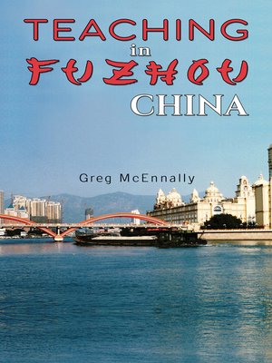 cover image of Teaching in Fuzhou, China